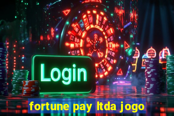 fortune pay ltda jogo